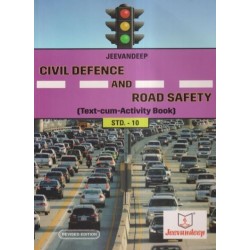 Jeevandeep Civil Defense And Road Safety Text-cum-Activity book  Std 10